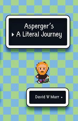 Asperger's: A Literal Journey by David Marr