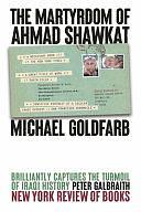 The Martyrdom of Ahmad Shawkat by Stephen Games