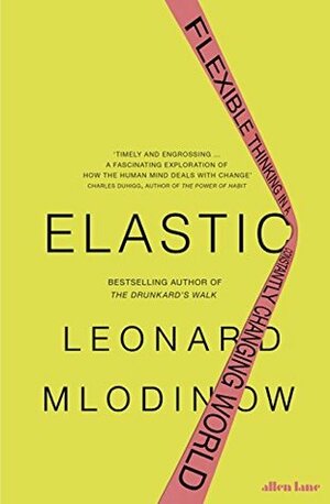 Elastic by Leonard Mlodinow