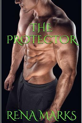 The Protector by Rena Marks
