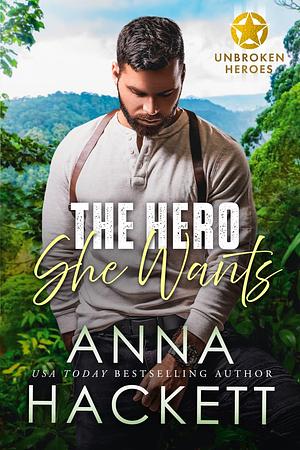 The Hero She Wants by Anna Hackett