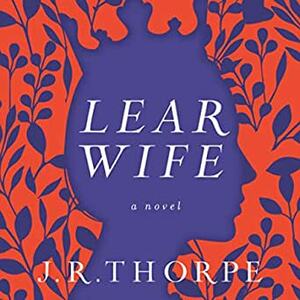 Learwife by J.R. Thorp