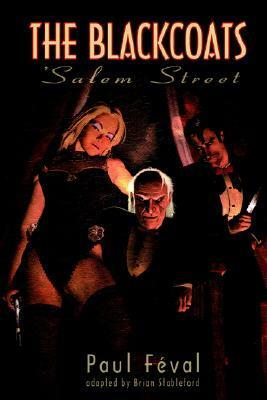 The Black Coats: Salem Street by Paul Féval père, Brian Stableford