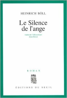 Le Silence de l'ange by Heinrich Böll