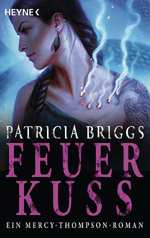 Feuerkuss by Patricia Briggs