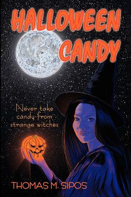 Halloween Candy by Thomas M. Sipos