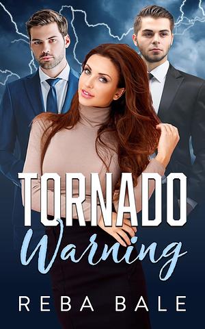 Tornado Warning by Reba Bale