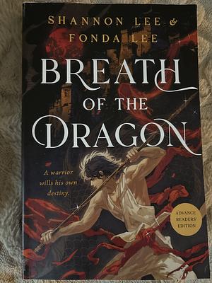 The Breath of the Dragon by Shannon Lee, Fonda Lee