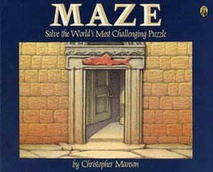 Maze: Solve the World's Most Challenging Puzzle by Christopher Manson