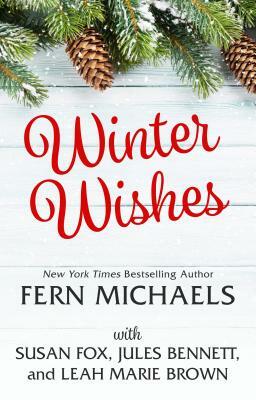 Winter Wishes by Susan Fox, Fern Michaels, Jules Bennett