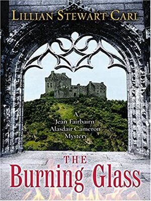 The Burning Glass by Lillian Stewart Carl