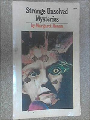 Strange Unsolved Mysteries by Margaret Ronan