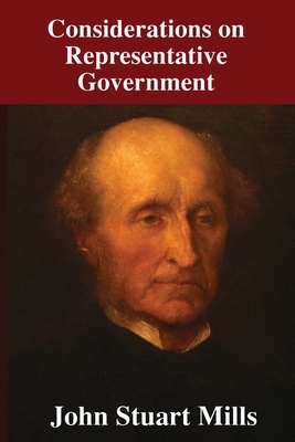 Considerations on Representative Government by John Stuart Mill