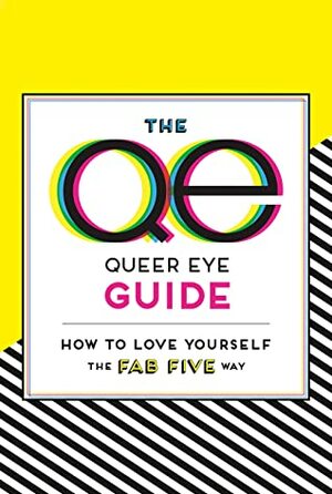 The Queer Eye Guide: How to Love Yourself the Fab Five Way by Penguin Young Readers