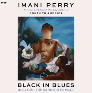 Black in Blues by Imani Perry