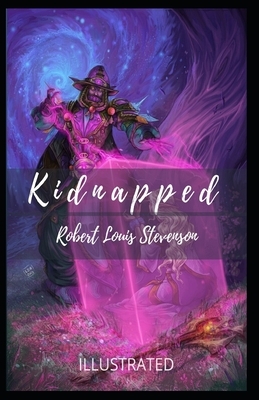 Kidnapped Illustrated by Robert Louis Stevenson