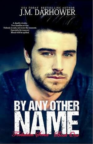 By Any Other Name by J.M. Darhower