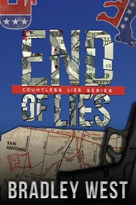 End of Lies: A Political Thriller by Bradley West