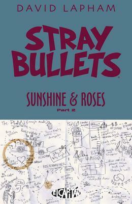 Stray Bullets: Sunshine & Roses Volume 2 by David Lapham