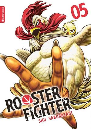 Rooster Fighter, Band 05 by Shu Sakuratani