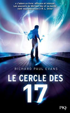 Le cercle des 17 by Richard Paul Evans