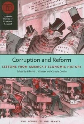 Corruption and Reform: Lessons from America's Economic History by Edward L. Glaeser