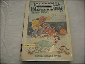 The Hooples' Haunted House by Stephen Manes