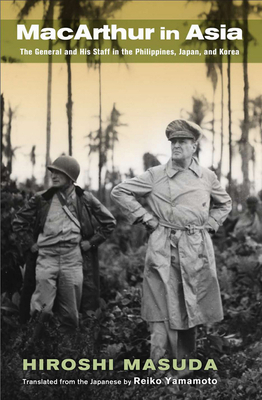 MacArthur in Asia by Hiroshi Masuda