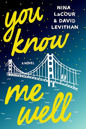 You Know Me Well by Nina LaCour, David Levithan