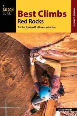 Best Climbs Red Rocks by Jason D. Martin