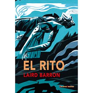 El Rito by Laird Barron