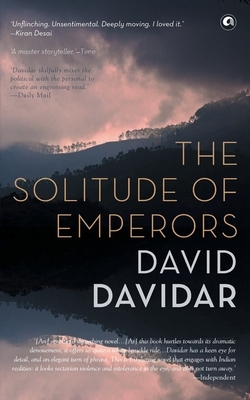 The Solitude Of Emperors by David Davidar