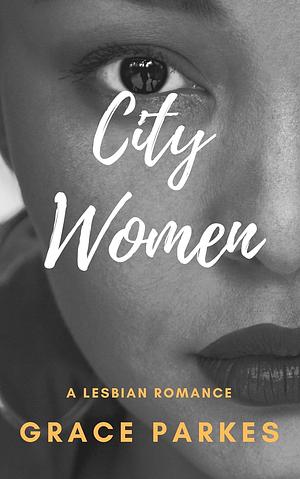 City Women by Grace Parkes