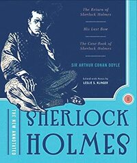 The New Annotated Sherlock Holmes: The Complete Short Stories: The Return of Sherlock Holmes, His Last Bow and The Case-Book of Sherlock Holmes (Non-slipcased edition) (Vol. 2) (The Annotated Books) by Arthur Conan Doyle, Leslie S. Klinger