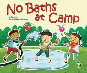 No Baths at Camp by Natalia Vasquez, Tamar Fox