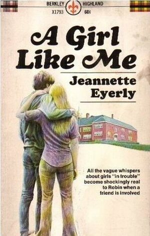 A Girl Like Me by Jeannette Eyerly