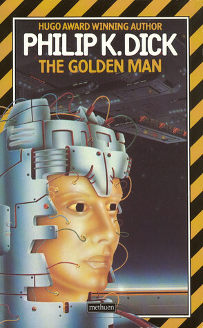 The Golden Man by Philip K. Dick, Mark Hurst
