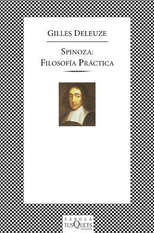 Spinoza: filosofía práctica by Gilles Deleuze