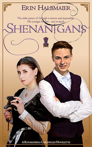 Shenanigans  by Erin Halbmaier