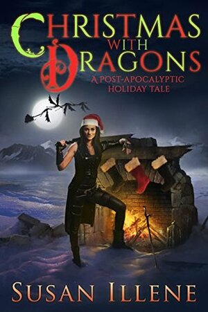 Christmas with Dragons by Susan Illene