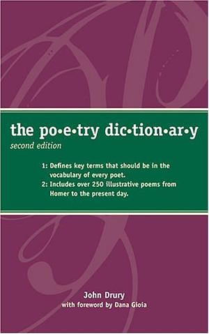 Poetry Dictionary by John Drury, John Drury