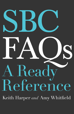 SBC FAQs: A Ready Reference by Amy Whitfield, Keith Harper