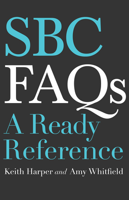 SBC FAQs: A Ready Reference by Keith Harper, Amy Whitfield