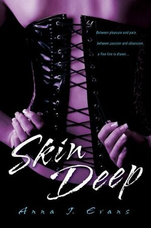 Skin Deep by Anna J. Evans