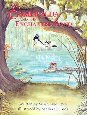 Esmeralda and the Enchanted Pond by Susan Ryan Judson, Sandra G. Cook