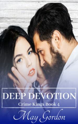 Deep Devotion by May Gordon