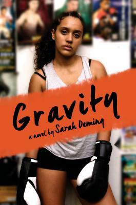 Gravity by Sarah Deming
