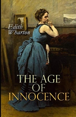 The Age of Innocence Illustrated by Edith Wharton