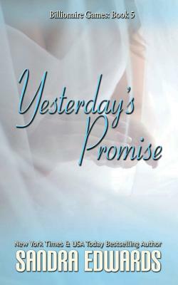 Yesterday's Promise by Sandra Edwards