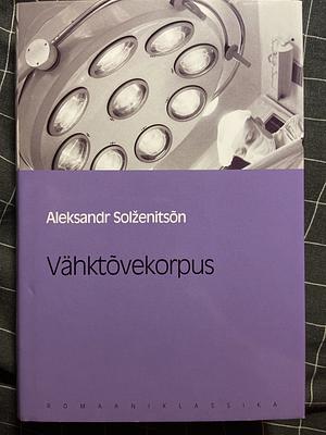 Vähktõvekorpus by Aleksandr Solzhenitsyn